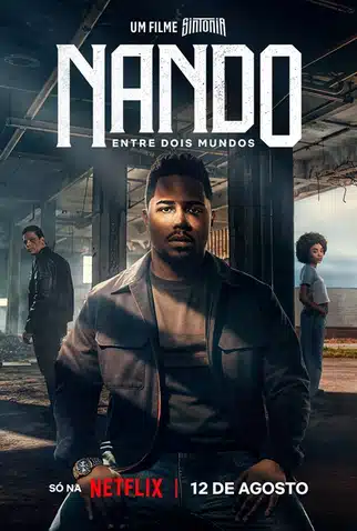 Nando Entre Dois Mundos - filme da Netflix
